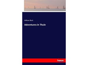 9783337339951 - Adventures in Thule - William Black Kartoniert (TB)