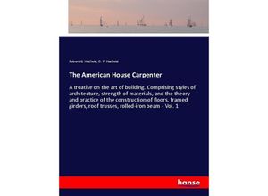 9783337340230 - The American House Carpenter - Robert G Hatfield O P Hatfield Kartoniert (TB)