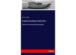 9783337340513 - Gospel according to Saint John - Edwin Leigh Kartoniert (TB)