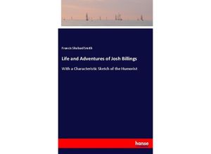 9783337341510 - Life and Adventures of Josh Billings - Francis Shubael Smith Kartoniert (TB)