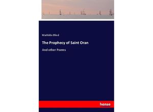 9783337342005 - The Prophecy of Saint Oran - Mathilde Blind Kartoniert (TB)