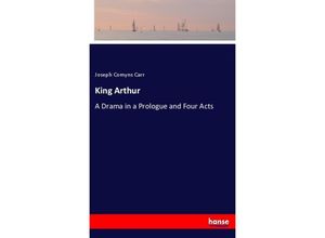 9783337342081 - King Arthur - Joseph Comyns Carr Kartoniert (TB)