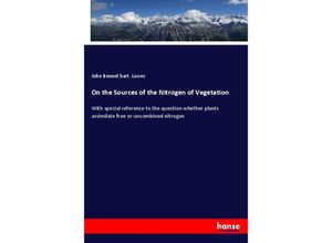 9783337344320 - On the Sources of the Nitrogen of Vegetation - John Bennet bart Lawes Kartoniert (TB)