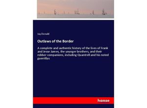 9783337344641 - Outlaws of the Border - Jay Donald Kartoniert (TB)