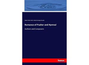 9783337345372 - Romance of Psalter and Hymnal - Robert Ethol Welsh Frederick George Edwards Kartoniert (TB)