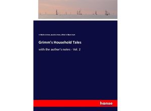 9783337348007 - Grimms Household Tales - Wilhelm Grimm Jacob Grimm Alfred William Hunt Kartoniert (TB)