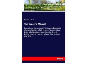 9783337348052 - The Grocers Manual - Peter H Felker Kartoniert (TB)