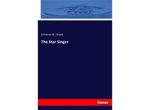 9783337348953 - The Star Singer - Solomon W Straub Kartoniert (TB)