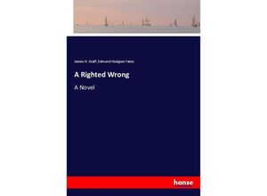 9783337349400 - A Righted Wrong - James H Graff Edmund Hodgson Yates Kartoniert (TB)