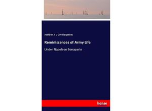 9783337349929 - Reminiscences of Army Life - Adelbert J D DeVillargennes Kartoniert (TB)