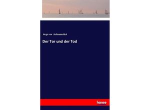 9783337351663 - Der Tor und der Tod - Hugo von Hofmannsthal Kartoniert (TB)