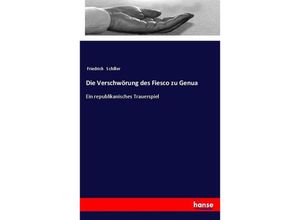 9783337352042 - Die Verschwörung des Fiesco zu Genua - Friedrich Schiller Kartoniert (TB)