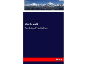 9783337352301 - Was ihr wollt - William Shakespeare Christoph Martin Wieland Kartoniert (TB)