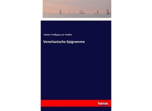 9783337353254 - Venetianische Epigramme - Johann Wolfgang von Goethe Kartoniert (TB)