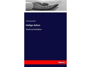 9783337354176 - Heilige Zeiten - Ludwig Speidel Kartoniert (TB)