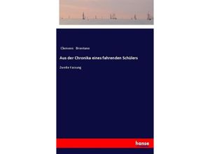 9783337354329 - Aus der Chronika eines fahrenden Schülers - Clemens Brentano Kartoniert (TB)