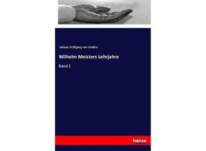 9783337354459 - Wilhelm Meisters Lehrjahre - Johann Wolfgang von Goethe Kartoniert (TB)