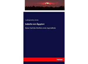 9783337355456 - Isabella von Ägypten - Achim von Arnim Kartoniert (TB)