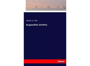 9783337355821 - Ausgewählte Schriften - Heinrich von Kleist Kartoniert (TB)