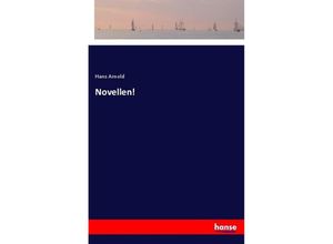 9783337356538 - Novellen! - Hans Arnold Kartoniert (TB)