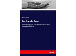 9783337356606 - Der deutsche Durst - Max Bauer Kartoniert (TB)