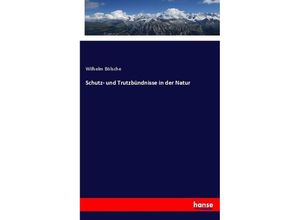 9783337356965 - Schutz- und Trutzbündnisse in der Natur - Wilhelm Bölsche Kartoniert (TB)