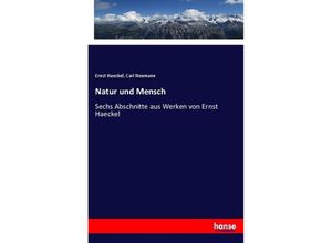 9783337358648 - Natur und Mensch - Ernst Haeckel Carl Neumann Kartoniert (TB)