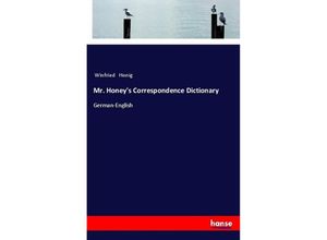 9783337359195 - Mr Honeys Correspondence Dictionary - Winfried Honig Kartoniert (TB)