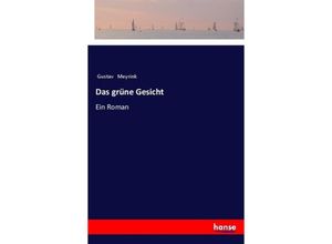 9783337360290 - Das grüne Gesicht - Gustav Meyrink Kartoniert (TB)