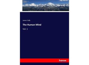 9783337365561 - The Human Mind - James Sully Kartoniert (TB)