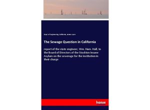 9783337367459 - The Sewage Question in California - California Dept of Engineering James Ayers Kartoniert (TB)