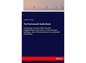 9783337368166 - The Portsmouth Guide Book - Sarah H Foster Kartoniert (TB)