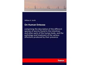 9783337368241 - On Human Entozoa - William A Smith Kartoniert (TB)