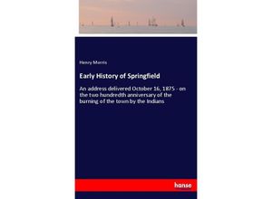 9783337368685 - Early History of Springfield - Henry Morris Kartoniert (TB)