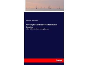 9783337369217 - A Description of the Desiccated Human Remains - Winslow Anderson Kartoniert (TB)