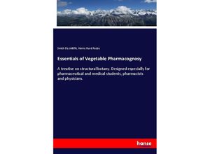 9783337370565 - Essentials of Vegetable Pharmacognosy - Smith Ely Jelliffe Henry Hurd Rusby Kartoniert (TB)