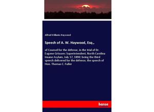 9783337370640 - Speech of A W Haywood Esq - Alfred Williams Haywood Kartoniert (TB)