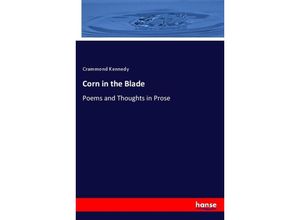 9783337372064 - Corn in the Blade - Crammond Kennedy Kartoniert (TB)