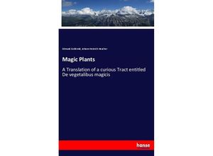 9783337372774 - Magic Plants - Edmund Goldsmid Johann Heinrich Heucher Kartoniert (TB)