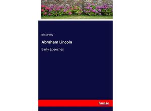 9783337373184 - Abraham Lincoln - Bliss Perry Kartoniert (TB)