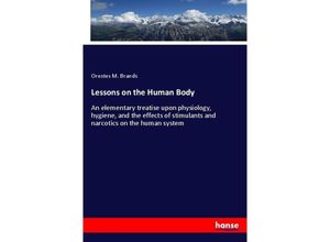 9783337373375 - Lessons on the Human Body - Orestes M Brands Kartoniert (TB)