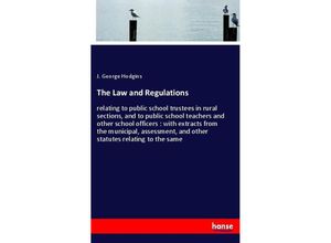 9783337373566 - The Law and Regulations - J George Hodgins Kartoniert (TB)