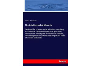 9783337373658 - The Intellectual Arithmetic - John F Stoddard Kartoniert (TB)