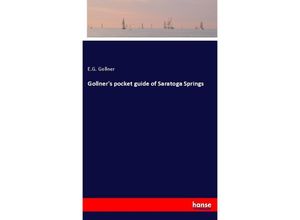 9783337373931 - Gollners pocket guide of Saratoga Springs - E G Gollner Kartoniert (TB)