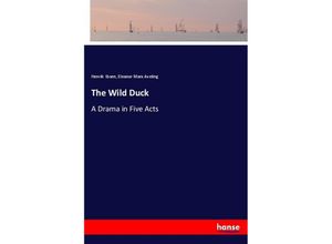 9783337376567 - The Wild Duck - Henrik Ibsen Eleanor Marx Aveling Kartoniert (TB)