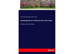 9783337376734 - Autobiography of a Thief and Jack of all Trades - Charles Reade Hugh Walpole Herbert Van Thal Kartoniert (TB)