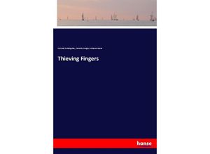 9783337376758 - Thieving Fingers - Fortuné du Boisgobey Dorothy Craigie Graham Greene Kartoniert (TB)