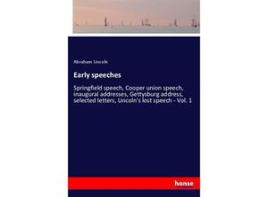 9783337377618 - Early speeches - Abraham Lincoln Kartoniert (TB)