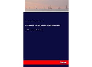 9783337378752 - An Oration on the Annals of Rhode Island - Sons of Rhode Island Francis Vinton George W Curtis Kartoniert (TB)