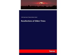 9783337379117 - Recollections of Olden Times - Willis Pope Hazard Thomas Robinson Hazard Kartoniert (TB)